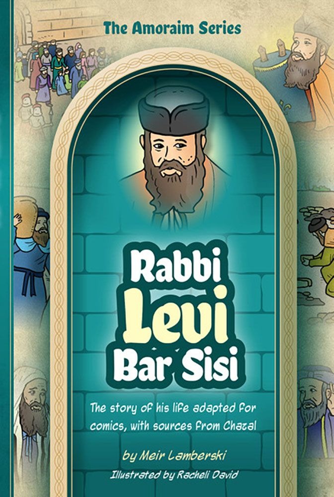 Amoraim Series: (Comic) Rabbi Levi bar Sisi