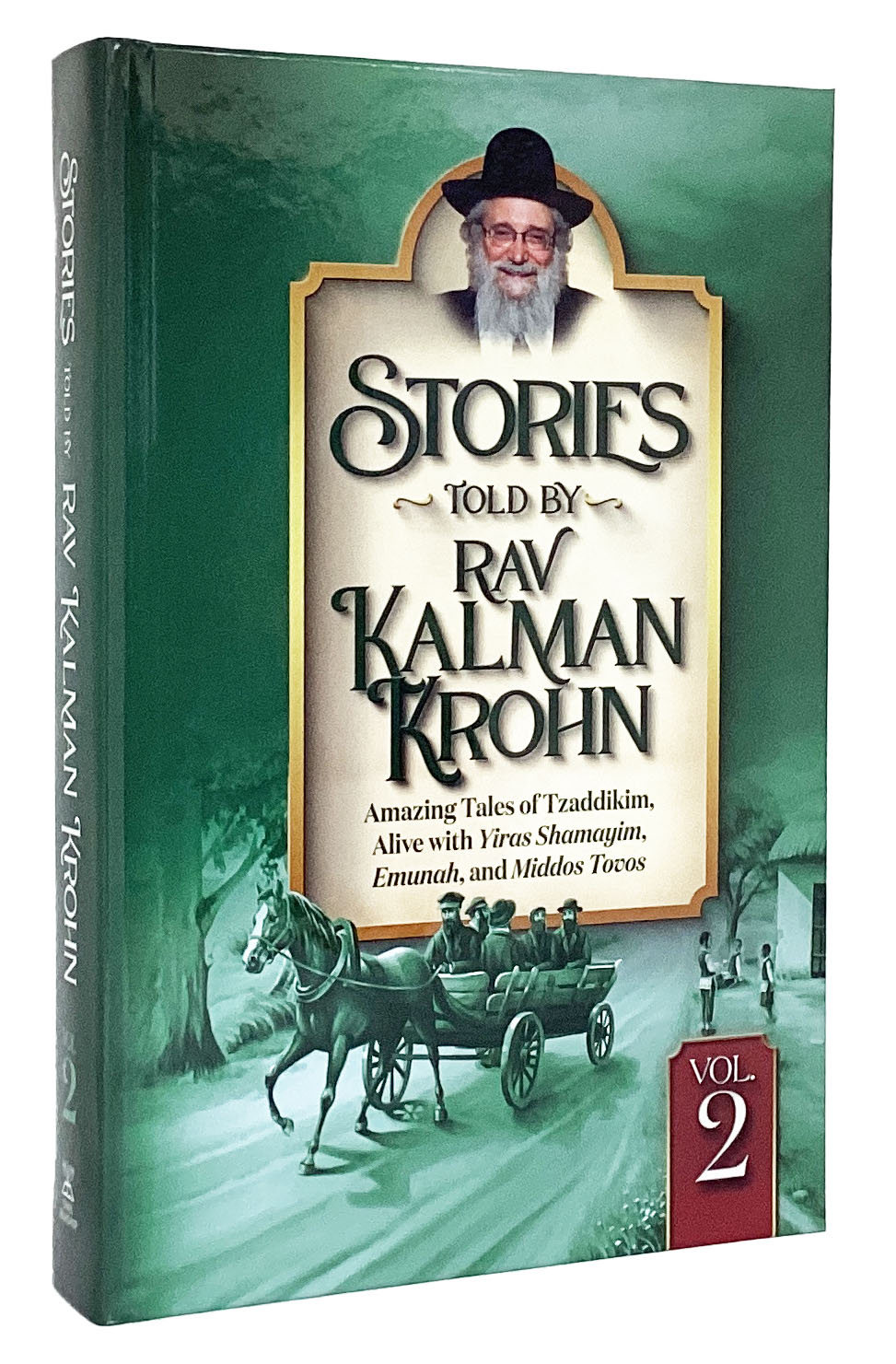 Stories Told By Rav Kalman Krohn Volume 2