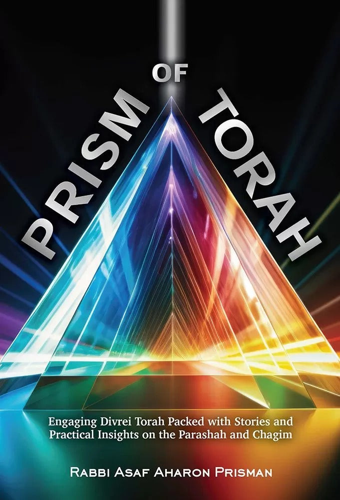 Prism of Torah - on the Parashah and Chagim