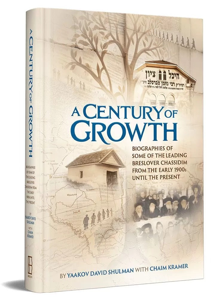 A Century of Growth - The Leading Breslover Chassidim