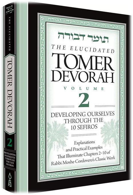 The Elucidated Tomer Devorah Volume 2