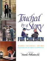 Artscroll: Touched By a Story For Childrens Volume 1 by Rabbi Yechiel Spero