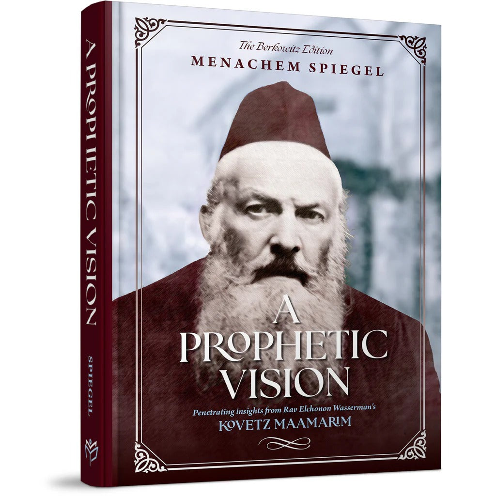 A Prophetic Vision: Penetrating insights from Kovetz Maamarim