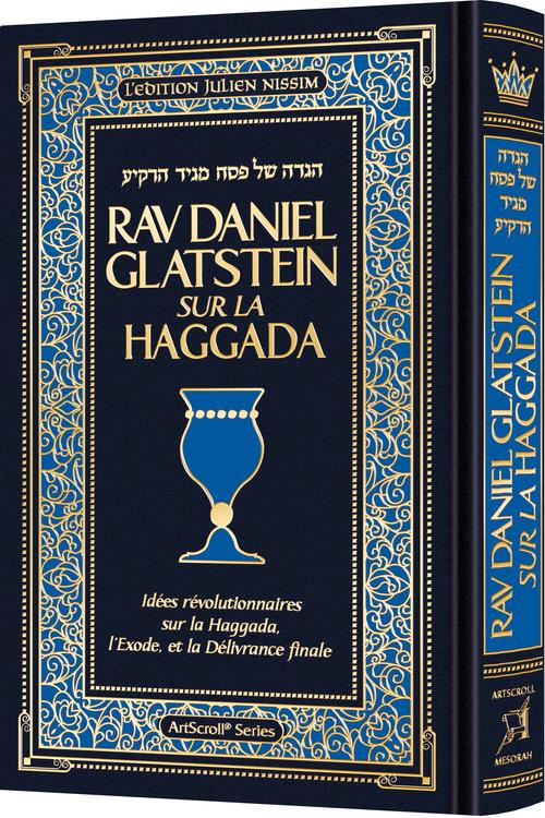 Rav Daniel Glatstein sur la  Haggadah en FRANCAIS