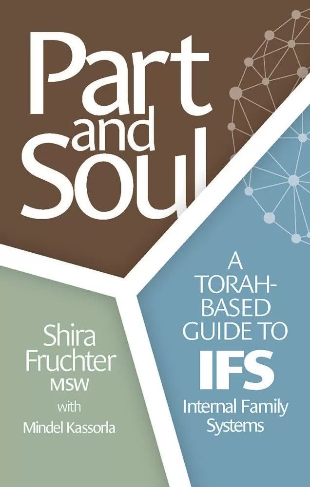 Part and Soul (Paperback) - Torah based guide to Internal Family Systems