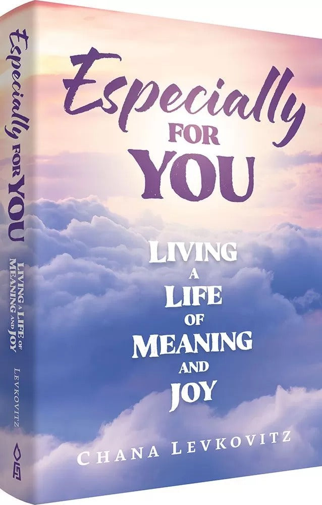 Especially for You - Living a Life of Meaning and Joy