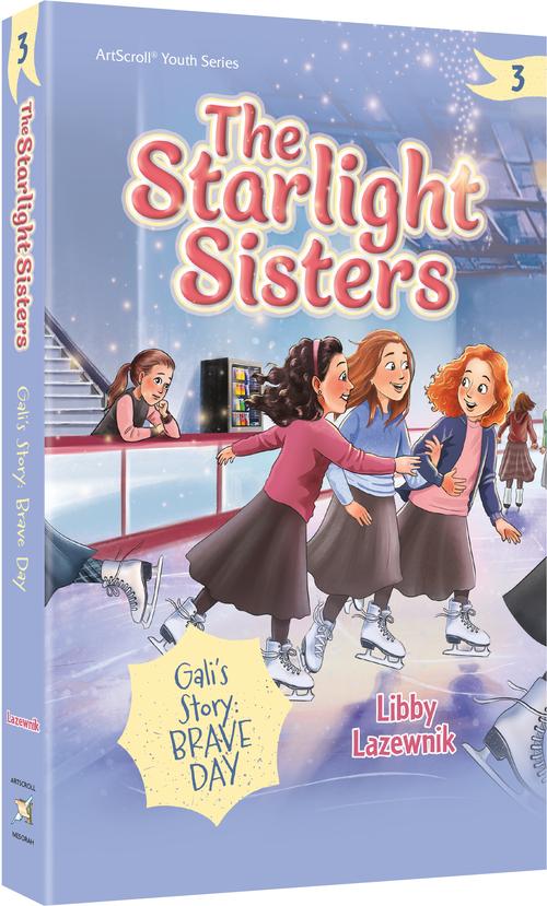 The Starlight Sisters volume 3 - Gali’s Story: Brave Day Paperback