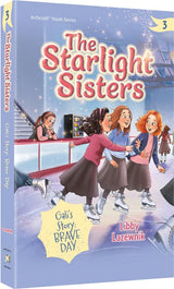 The Starlight Sisters volume 3 - Gali’s Story: Brave Day Paperback