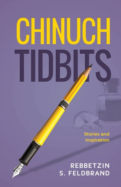 Chinuch Tidbits - Stories and Inspiration