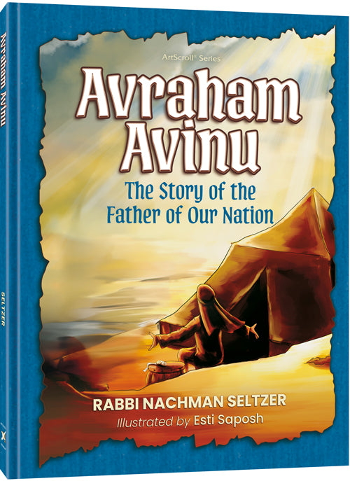 Avraham Avinu - The Story of the Father of our Nation