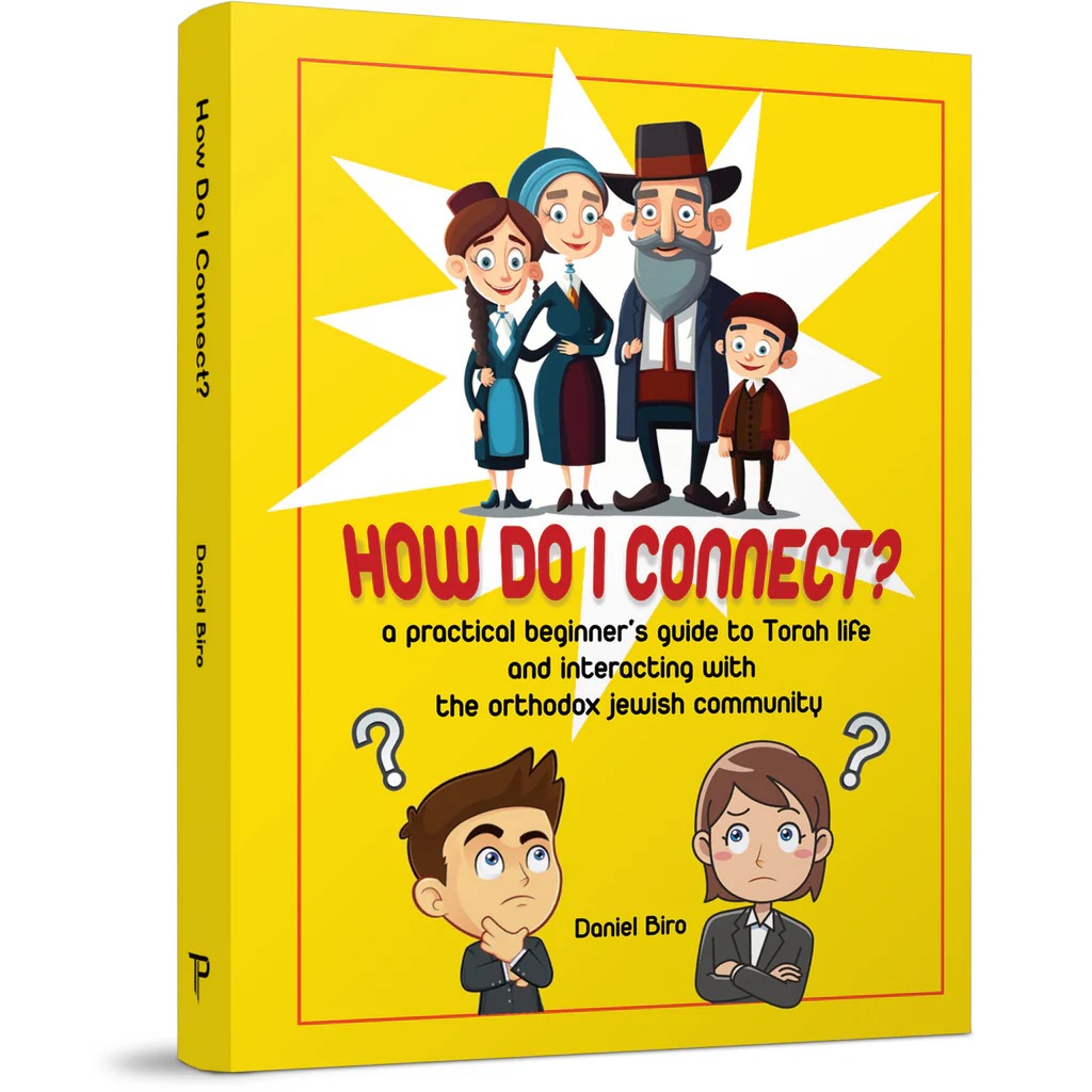 How Do I Connect? Paperback - A practical beginner’s guide to Torah life