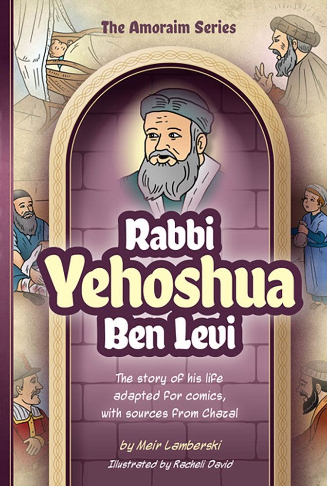 Amoraim Series: (Comic) Rabbi Yehoshua ben Levi