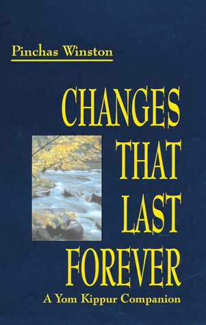 Changes that Last Forever - A Yom Kippur Companion