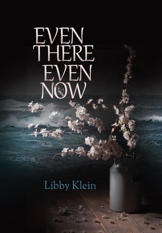 Even There Even Now - Novel