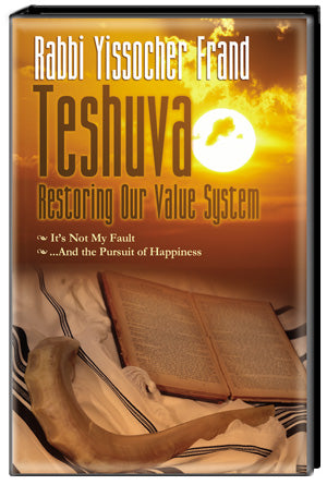 Teshuvah : Restoring Our Value System