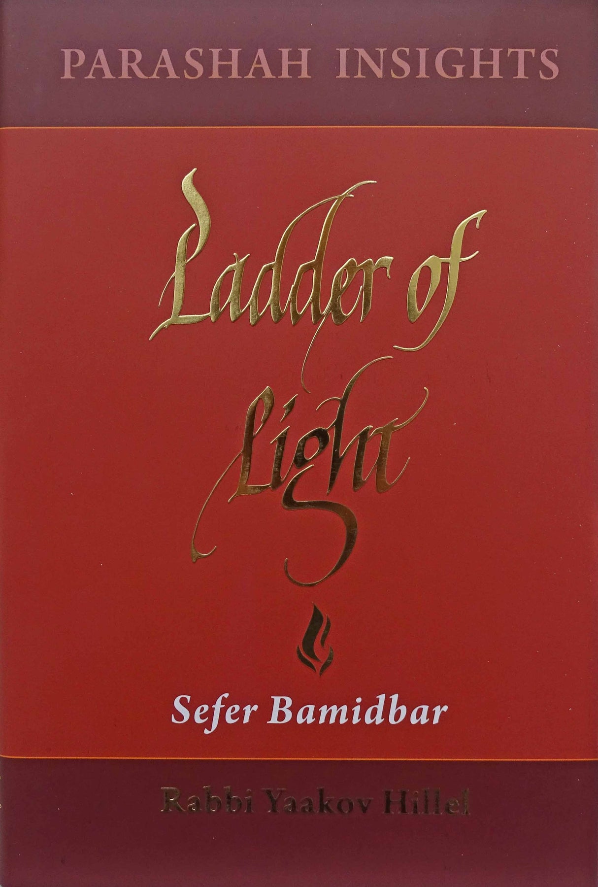 Ladder of Light - Parashah Insights on Sefer Bamidbar