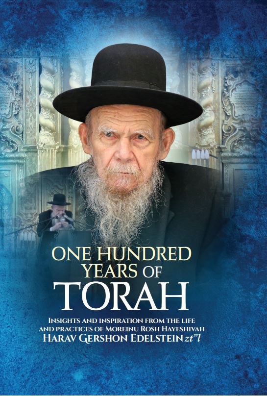 One Hundred Years of Torah - Harav Gershon Edelstein