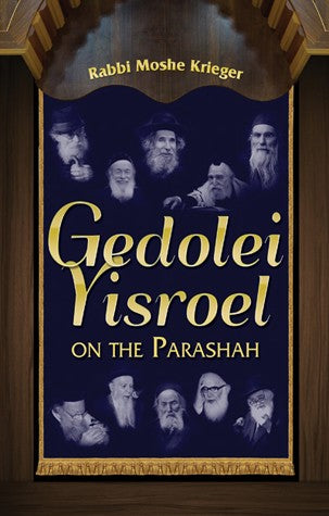 Gedolei Yisroel on the Parashah