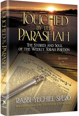 Artscroll: Touched by the Parasha Bereishis and Shemos by Rabbi Yechiel Spero