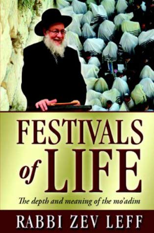 Festivals of Life - Depth & Meaning of the Mo’adim