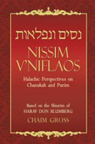 Nissim v'Niflaos - Halachic Perspectives on Chanukah and Purim