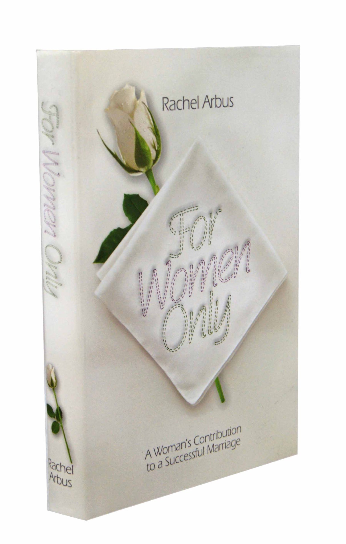 For Women Only - A Women's Contribution to a Successful Marriage