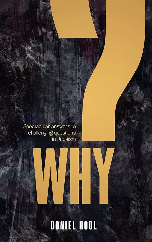 Why? - Spectacular answers to challenging questions in Judaism