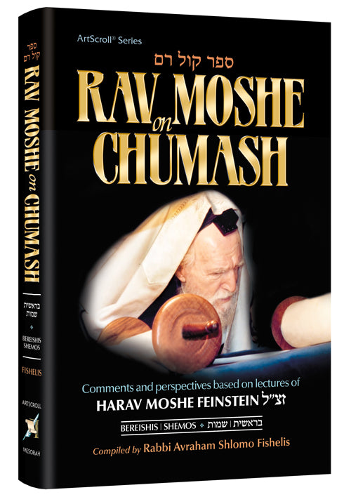 Rav Moshe on Chumash Vol 1