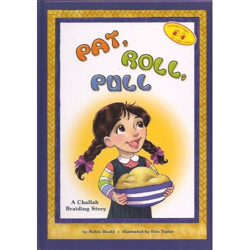 Pat,Roll,Pull -Challah Braiding Story-Laminated Pages - Paperback