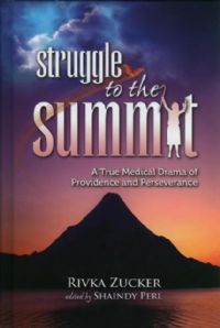 Struggle to the Summit - A True Medical Drama of Providence and Perseverance