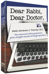 Artscroll: Dear Rabbi, Dear Doctor by Rabbi Abraham J. Twerski