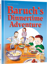 Baruch’s Dinnertime Adventure