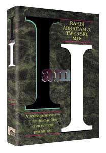 Artscroll: I Am I by Rabbi Abraham J. Twerski M.D.