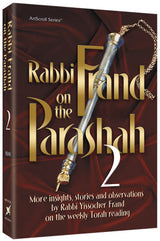 Artscroll: Rabbi Frand on the Parashah Volume 2 by Rabbi Yissocher Frand