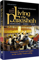 Artscroll: Living the Parshah - Volume 3: Vayikra, Bamidbar, Devarim by Rabbi Shimon Finkelman