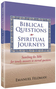 Artsctroll: Biblical Questions, Spiritual Journeys by Rabbi Emanuel Feldman