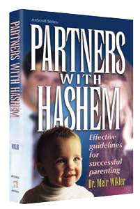 Artscroll: Partners with Hashem by Dr. Meir Wikler