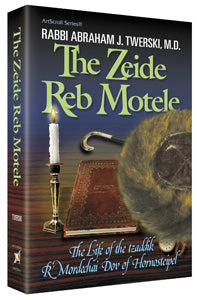 Artscroll: The Zeide Reb Motele by Rabbi Abraham J. Twerski