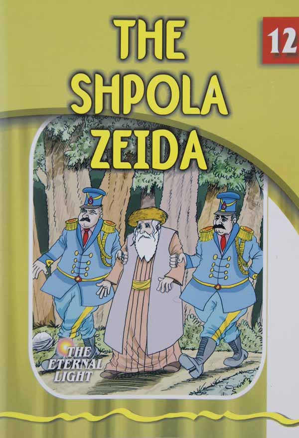 The Shpola Zeida (Eternal Light Series 12)