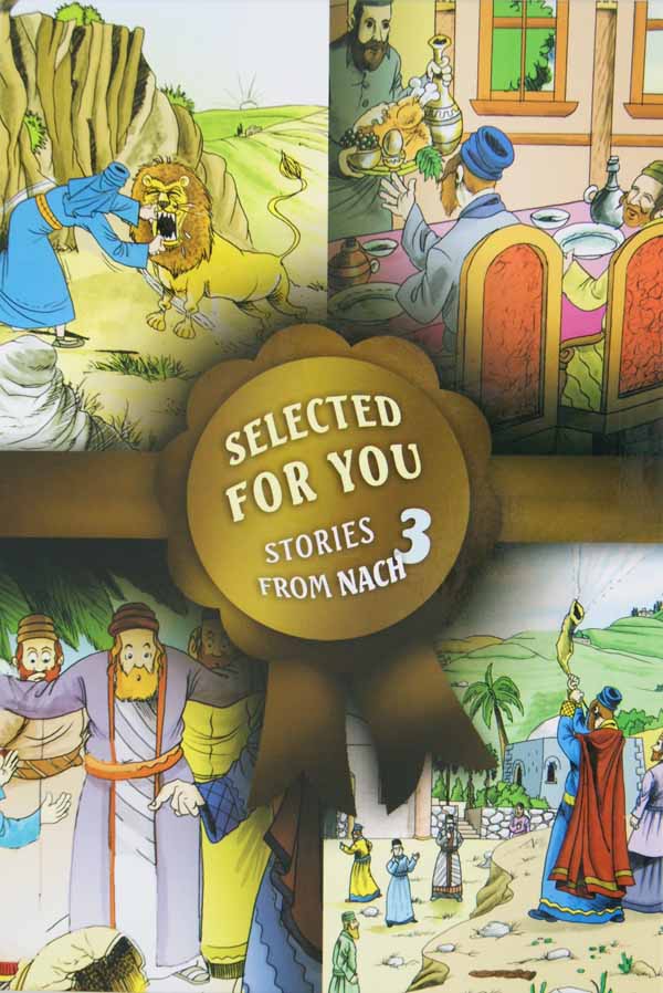 Selected for You - Stories from Nach 3 (Part 2 of Shmuel A)