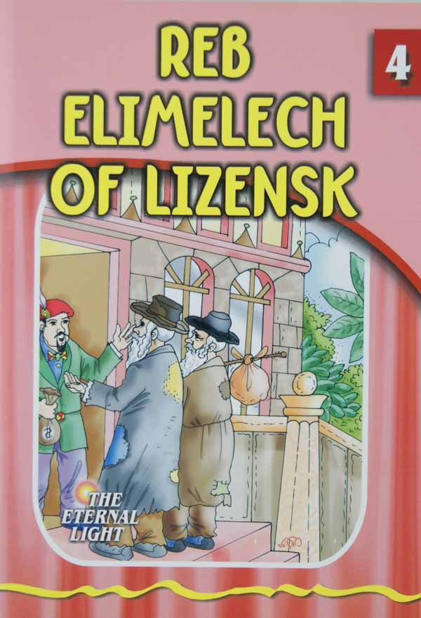 Reb Elimelech of Lizensk (Eternal Light Series 4)