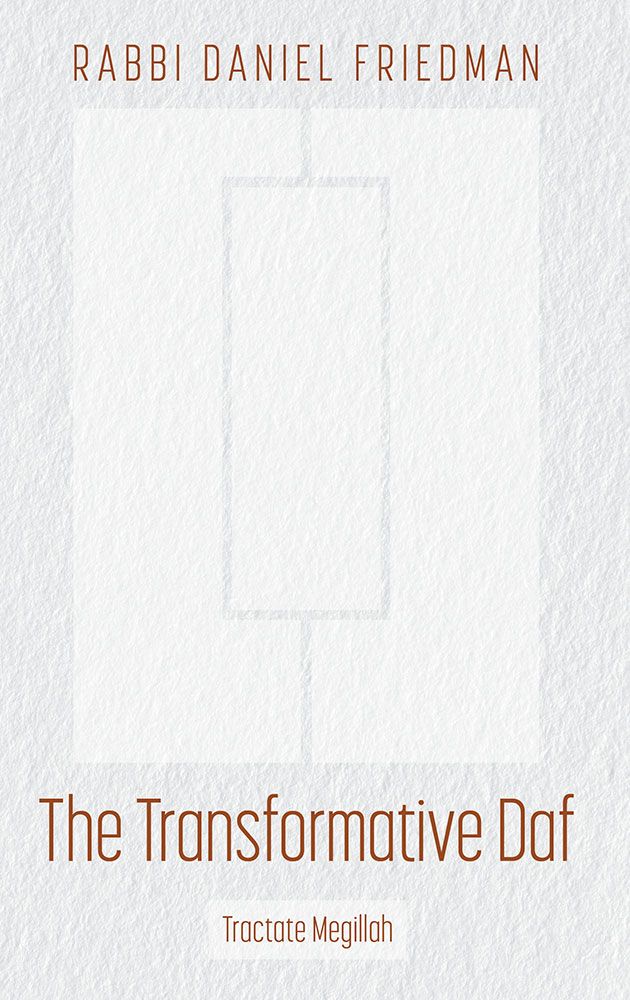 The Transformative Daf - Tractate Megillah