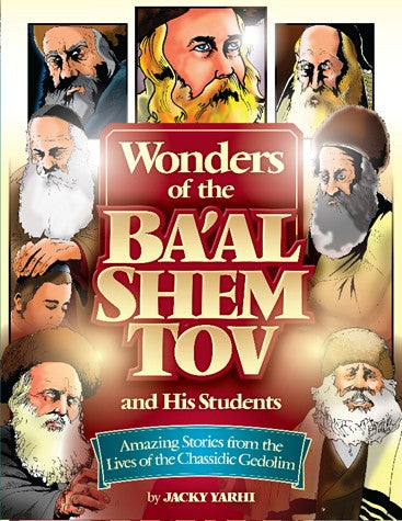 Wonders of the Ba'al Shem Tov and his Students