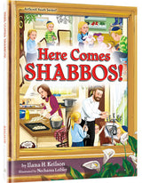 Artscroll: Here Comes Shabbos! By Ilana H. Keilson