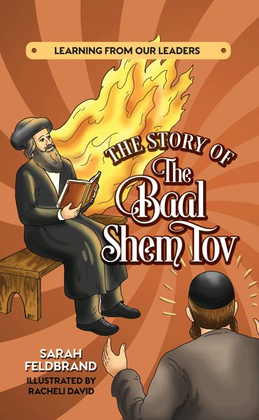 The Story of The Baal Shem Tov - Learning from our Leaders