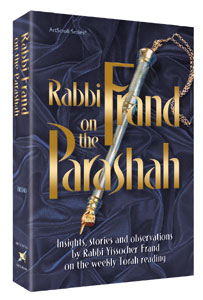 Artscroll: Rabbi Frand on the Parashah by Rabbi Yissocher Frand