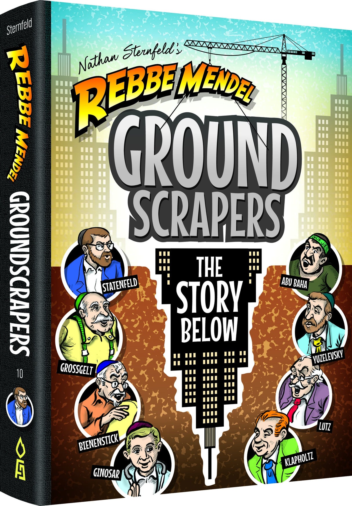 Rebbe Mendel #10: GroundScrapers