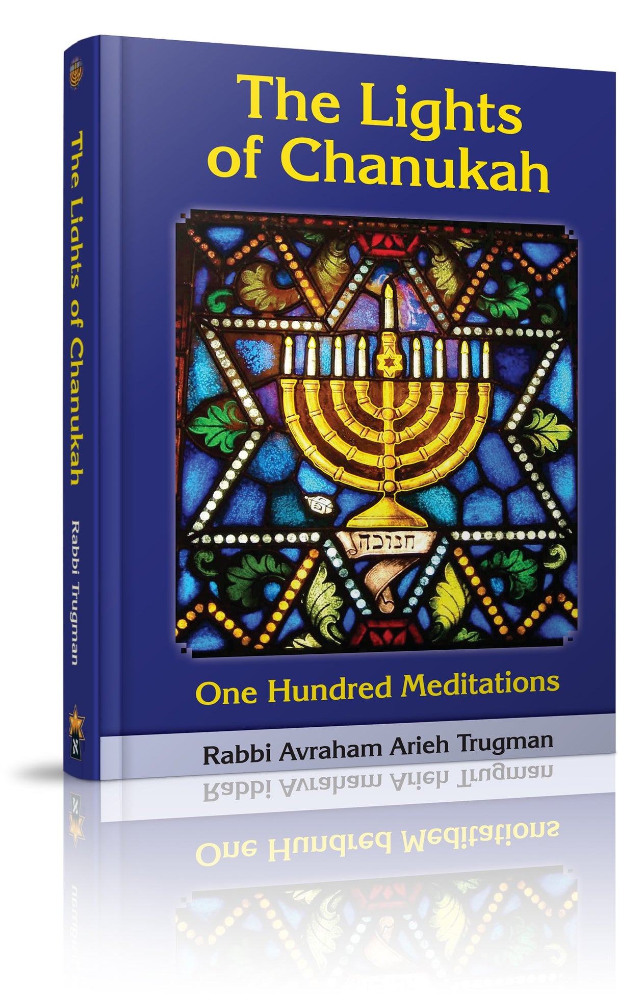 Menucha: The Lights of Chanukah by Avraham Arieh Trugman